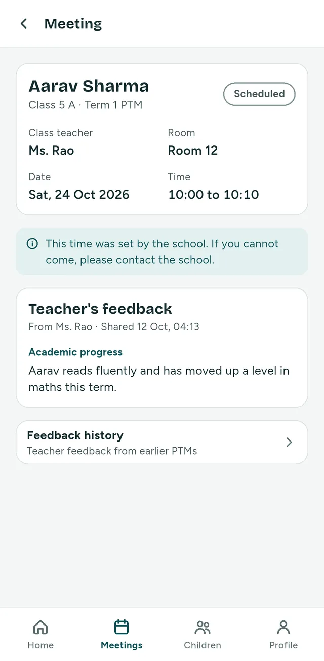 A parent's meeting screen for Aarav Sharma: class teacher Ms. Rao, Room 12, Saturday 24 October 2026, 10:00 to 10:10. A note says: This time was set by the school. If you cannot come, please contact the school. Below it, the teacher's feedback from Ms. Rao under “Academic progress”, and a row that opens the teacher feedback from earlier PTMs.
